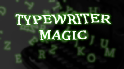 TypeWriter Magic